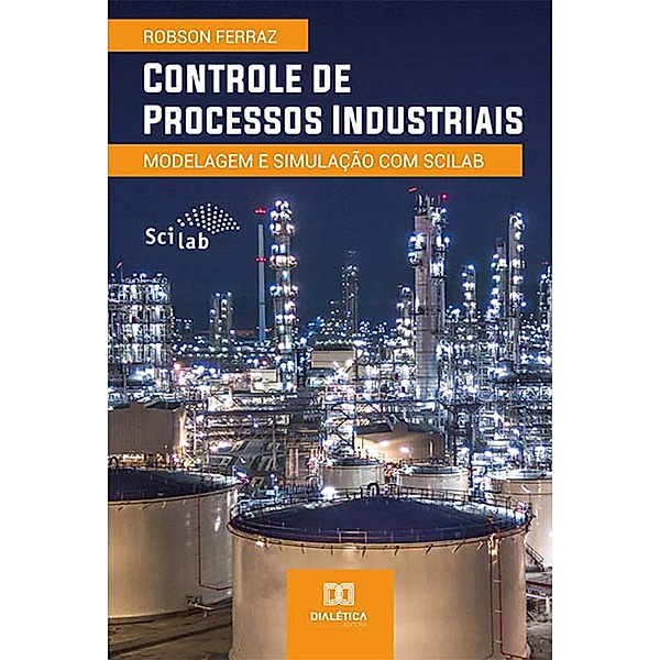 Controle de Processos Industriais, Robson Ferraz