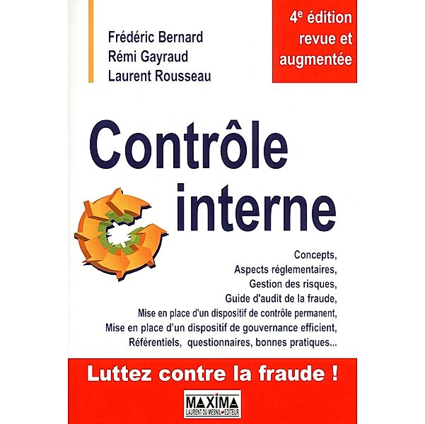 Contrôle interne  - 4e éd. / HORS COLLECTION, Frédéric Bernard, Rémi Gayraud, Laurent Rousseau