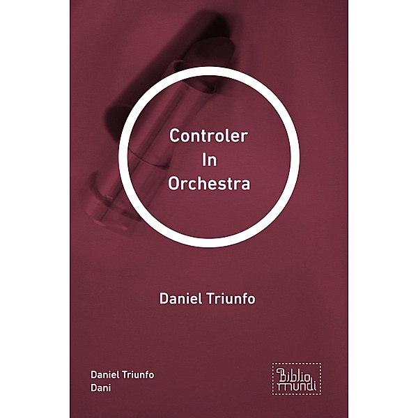 Controler In Orchestra, Daniel Triunfo Dani