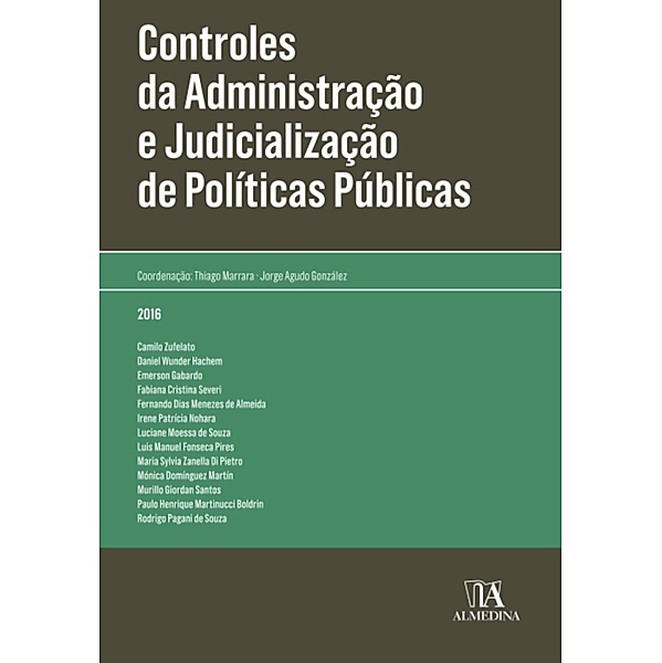 Controles da administração e judicialização de políticas públicas / Obras Coletivas, Thiago Marrara, Jorge Agudo