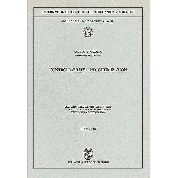 Controllability and Optimization / CISM International Centre for Mechanical Sciences Bd.17, Angelo Marzollo