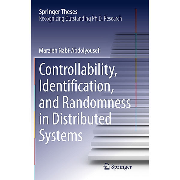 Controllability, Identification, and Randomness in Distributed Systems, Marzieh Nabi-Abdolyousefi