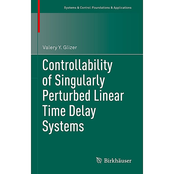 Controllability of Singularly Perturbed Linear Time Delay Systems, Valery Y. Glizer