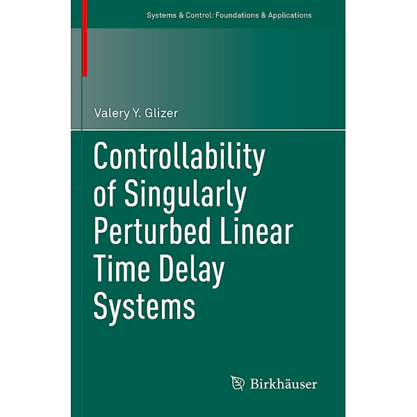 Controllability of Singularly Perturbed Linear Time Delay Systems, Valery Y. Glizer
