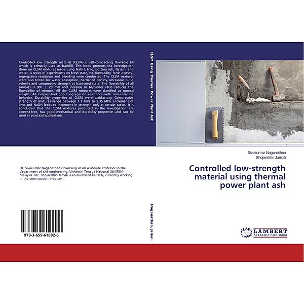 Controlled low-strength material using thermal power plant ash, Sivakumar Naganathan, Shojaeddin Jamali