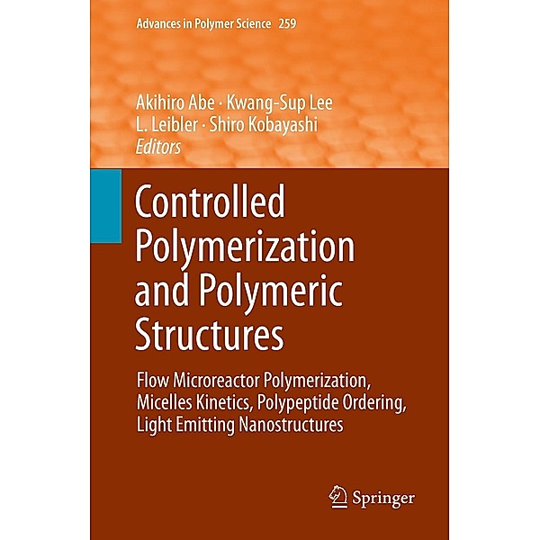 Controlled Polymerization and Polymeric Structures / Advances in Polymer Science Bd.259