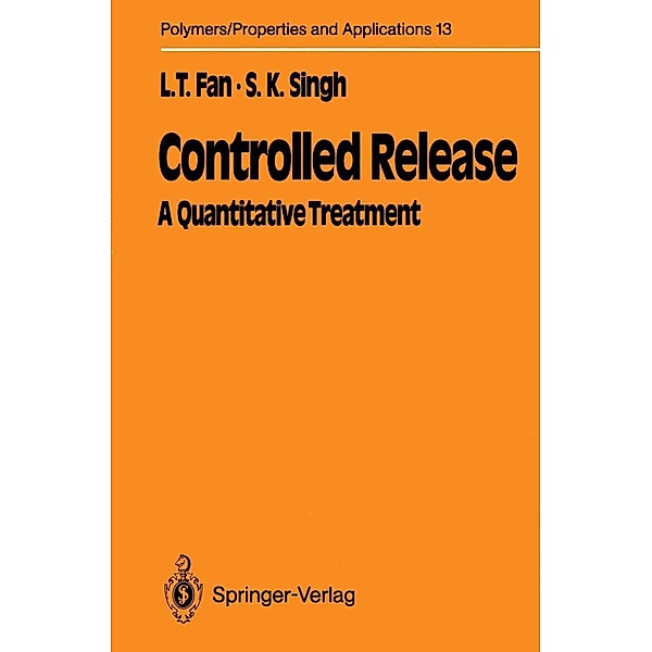 Controlled Release / Polymers - Properties and Applications Bd.13, Liang-tseng Fan, Satish K. Singh