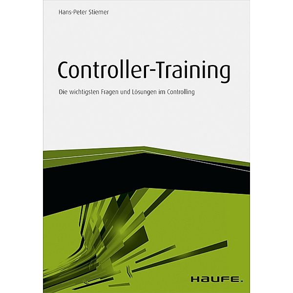 Controller-Training / Haufe Fachbuch, Hans-Peter Stiemer