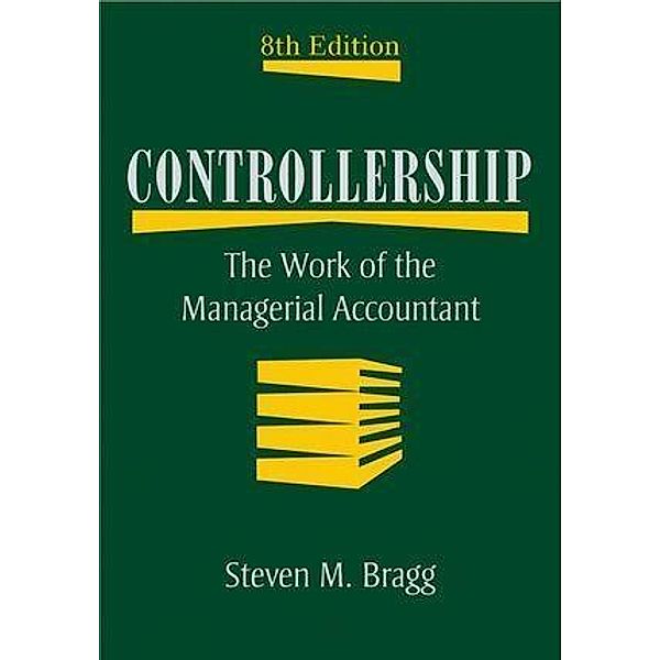 Controllership, Steven M. Bragg