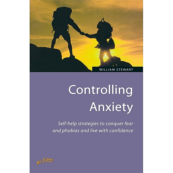 Controlling Anxiety, William Stewart