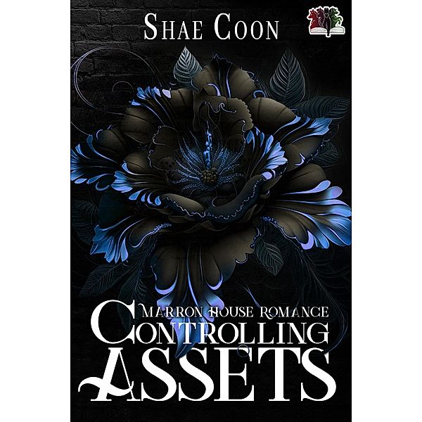Controlling Assets / Marron House Romance Series Bd.2, Shae Coon