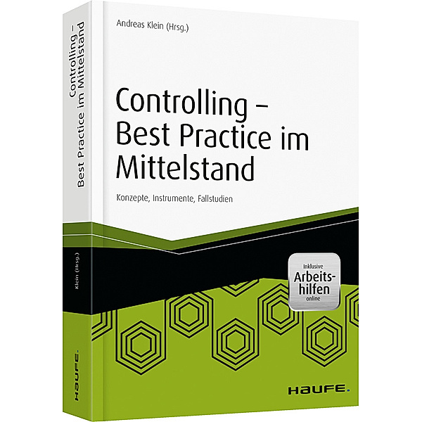 Controlling - Best Practice im Mittelstand - inkl. Arbeitshilfen online, Andreas Klein