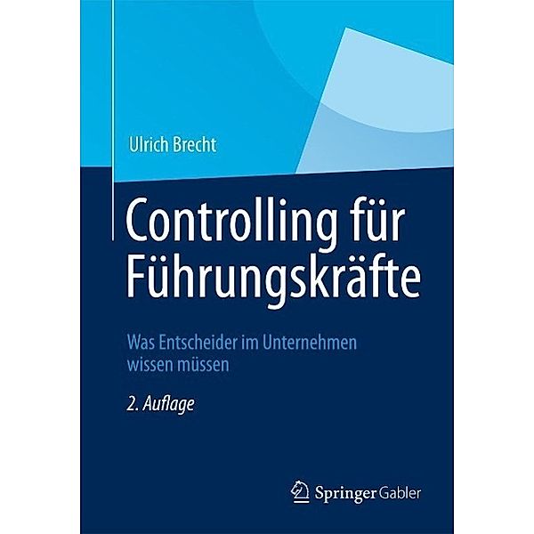 Controlling für Führungskräfte, Ulrich Brecht