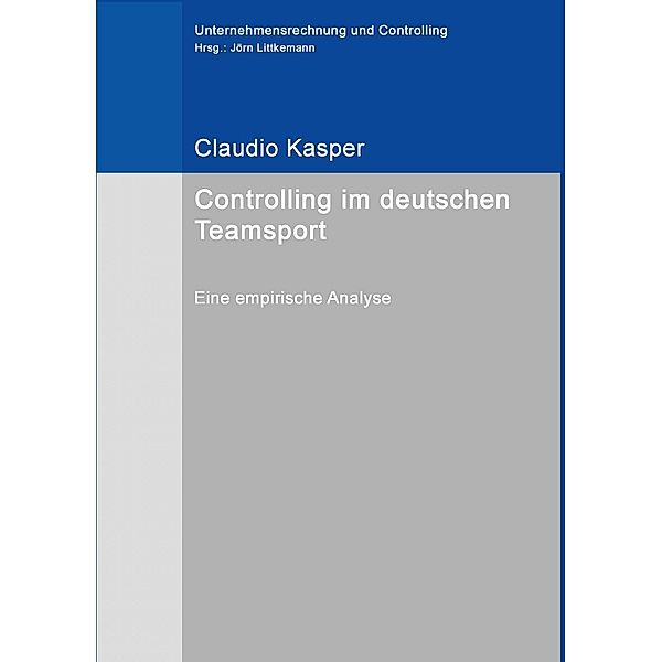 Controlling im deutschen Teamsport, Claudio Kasper