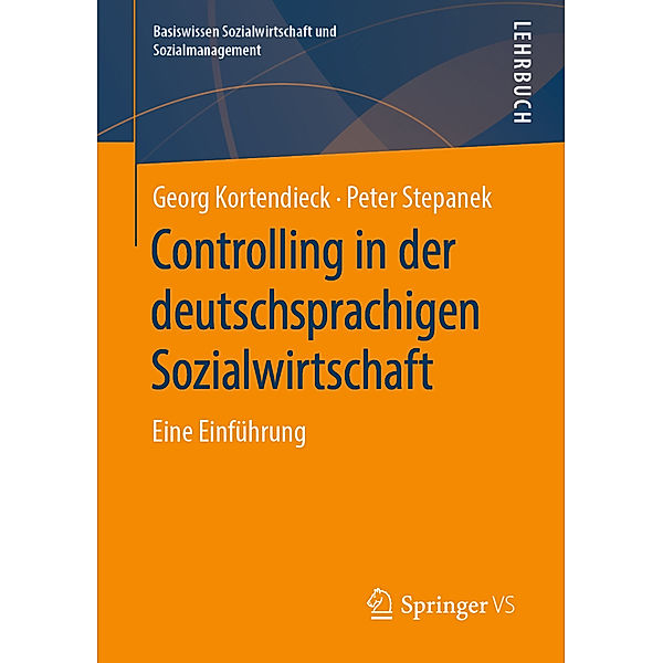 Controlling in der deutschsprachigen Sozialwirtschaft, Georg Kortendieck, Peter Stepanek