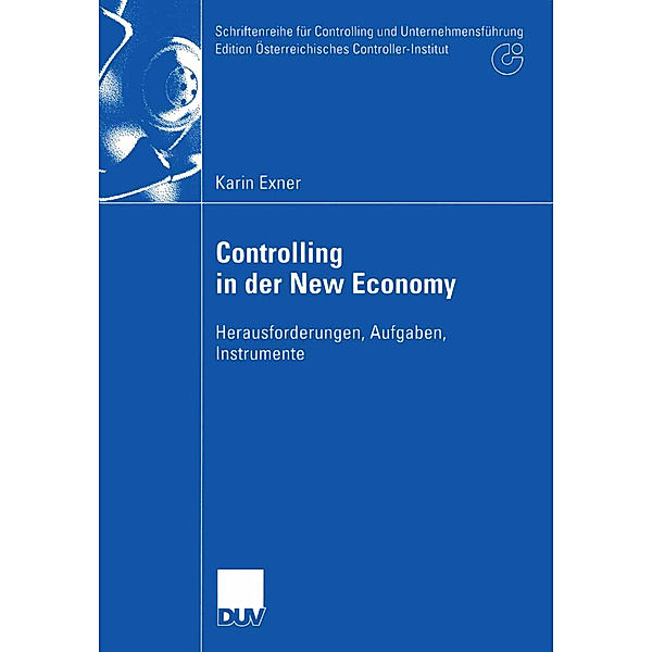 Controlling in der New Economy, Karin Exner