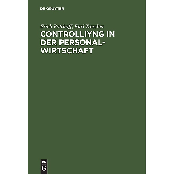 Controlling in der Personalwirtschaft, Erich Potthoff, Karl Trescher