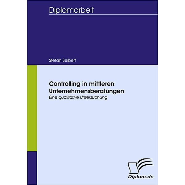 Controlling in mittleren Unternehmensberatungen, Stefan Seibert