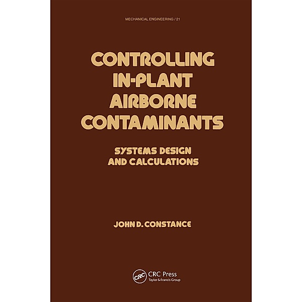 Controlling In-Plant Airborne Contaminants, John D. Constance