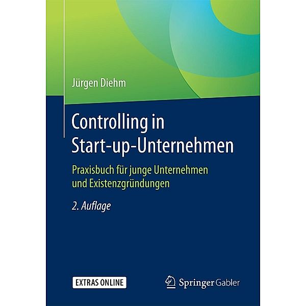 Controlling in Start-up-Unternehmen, Jürgen Diehm