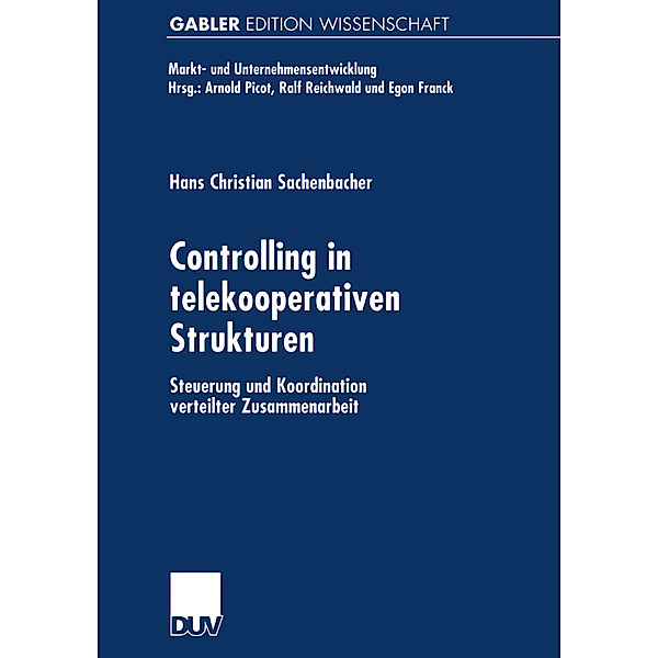 Controlling in telekooperativen Strukturen, Hans Chr. Sachenbacher