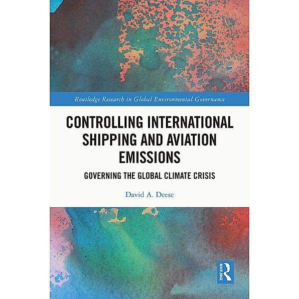 Controlling International Shipping and Aviation Emissions, David A. Deese