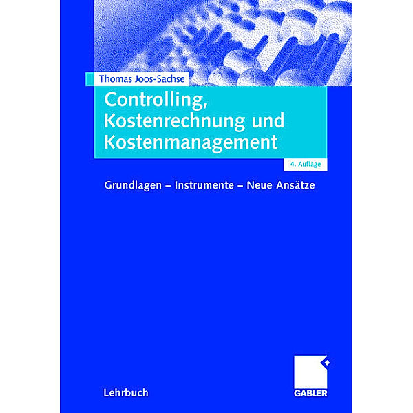 Controlling, Kostenrechnung und Kostenmanagement, Thomas Joos-Sachse