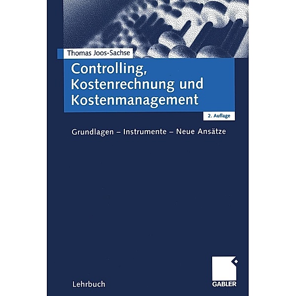Controlling, Kostenrechnung und Kostenmanagement, Thomas Joos-Sachse