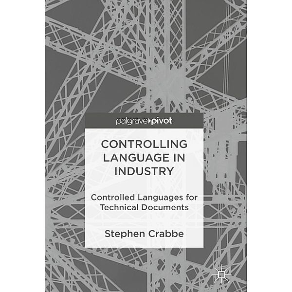 Controlling Language in Industry / Progress in Mathematics, Stephen Crabbe