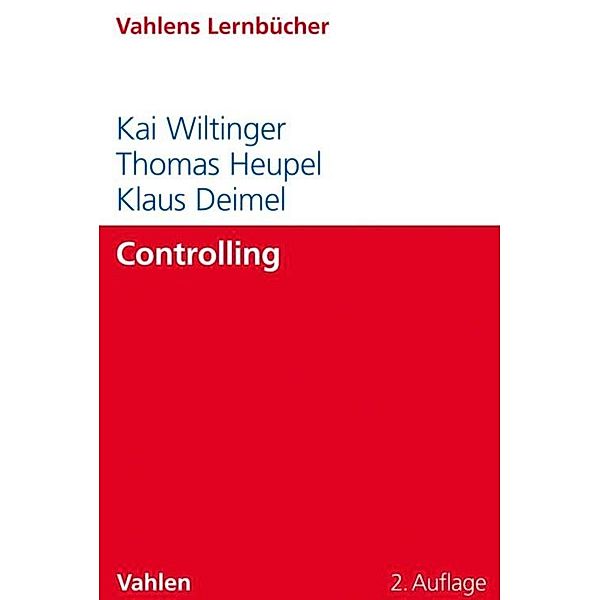 Controlling / Lernbücher für Wirtschaft und Recht, Klaus Deimel, Thomas Heupel, Kai Wiltinger