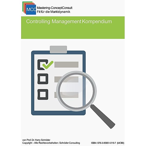 Controlling Management Kompendium / MCC Controlling-Management Bd.1, Harry Schröder