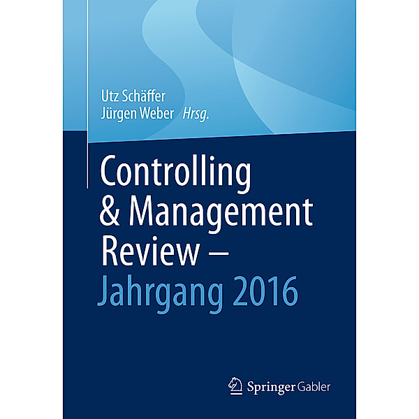 Controlling & Management Review (CMR), Sonderhefte / 1-6/2016 / Controlling & Management Review - Jahrgang 2016