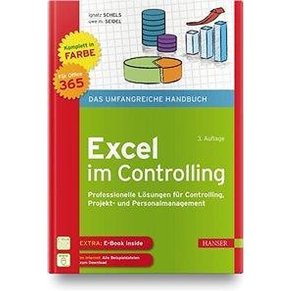 Controlling mit Excel, m. 1 Buch, m. 1 E-Book, Ignatz Schels, Uwe M. Seidel