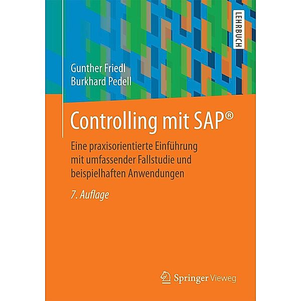 Controlling mit SAP®, Gunther Friedl, Burkhard Pedell