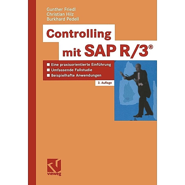 Controlling mit SAP R3®, Gunther Friedl, Christian Hilz, Burkhard Pedell