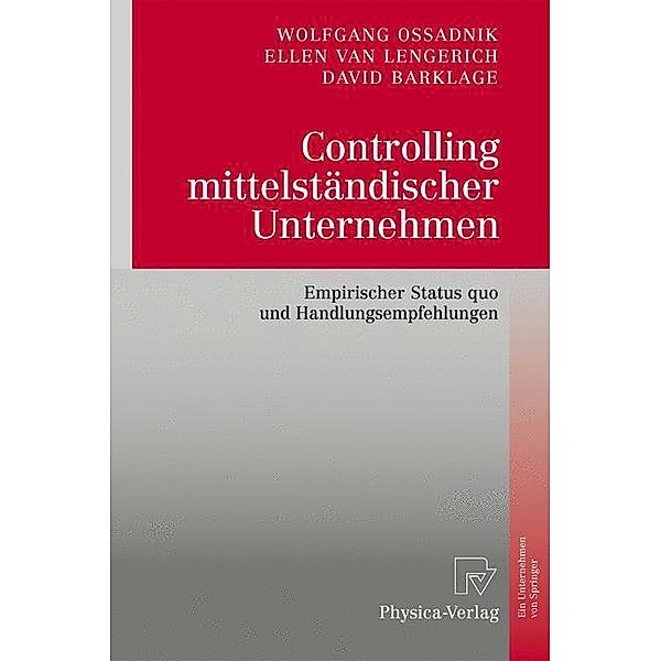 Controlling mittelständischer Unternehmen, Wolfgang Ossadnik, Ellen van Lengerich, David Barklage