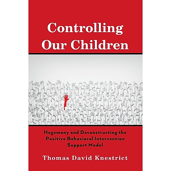 Controlling Our Children, Thomas David Knestrict