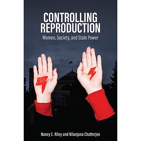 Controlling Reproduction, Nancy E. Riley, Nilanjana Chatterjee