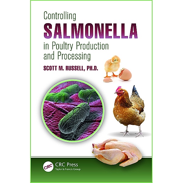 Controlling Salmonella in Poultry Production and Processing, Ph. D. Scott M. Russell