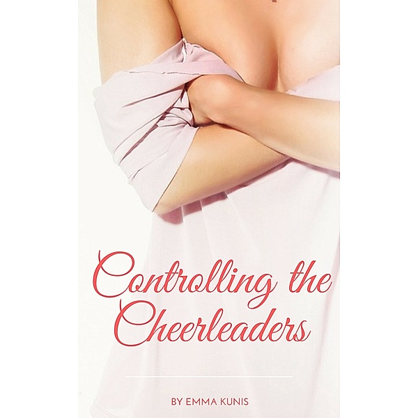 Controlling the Cheerleaders, Emma Kunis