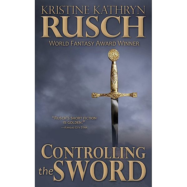 Controlling the Sword / WMG Publishing, Kristine Kathryn Rusch