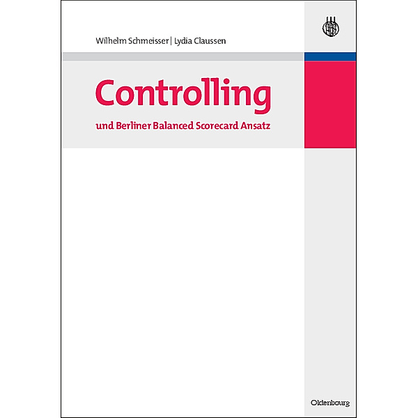Controlling und Berliner Balanced Scorecard Ansatz, Wilhelm Schmeisser, Lydia Clausen