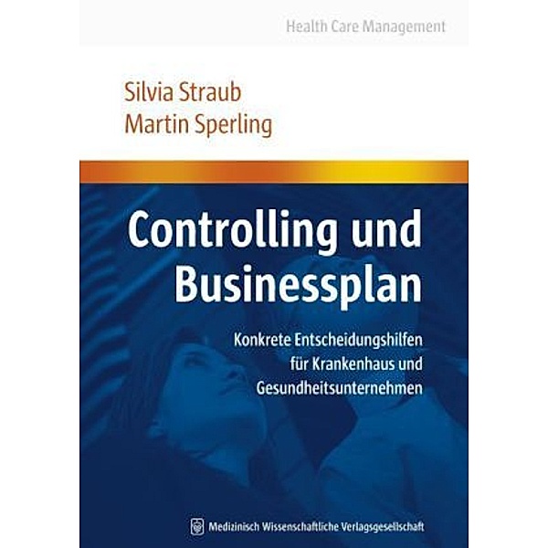 Controlling und Businessplan, Silvia Straub, Martin Sperling