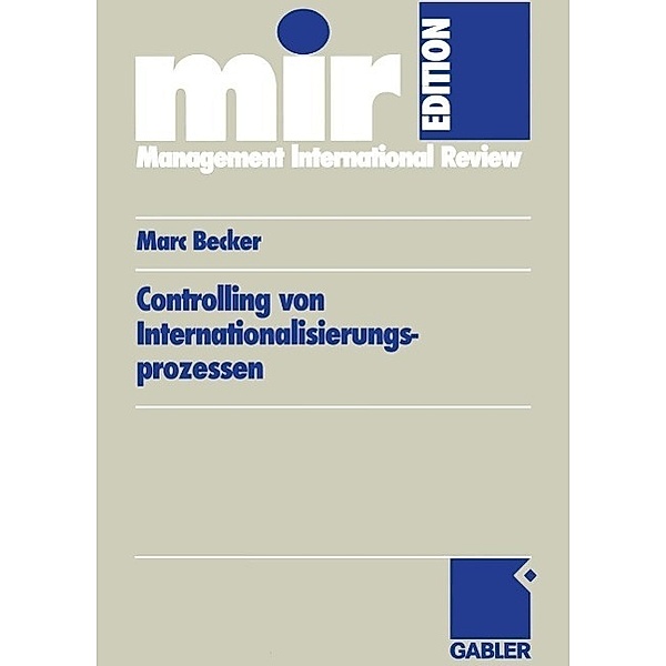 Controlling von Internationalisierungs-prozessen / mir-Edition, Marc Becker