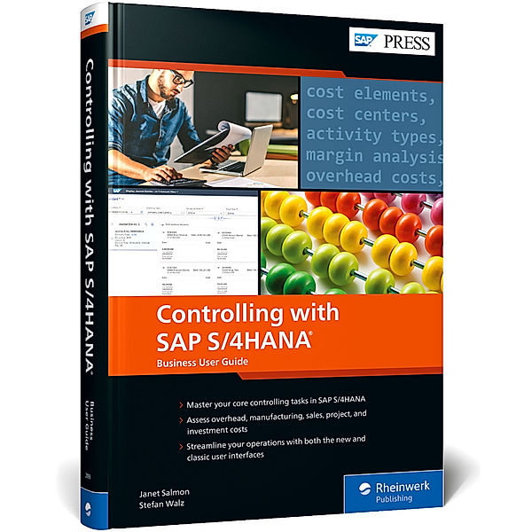 Controlling with SAP S/4HANA: Business User Guide, Janet Salmon, Stefan Walz