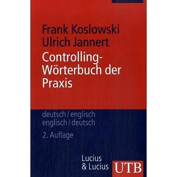 Controlling, Wörterbuch der Praxis, Deutsch-Englisch, Englisch-Deutsch, Frank Koslowski, Ulrich Kohlmeier