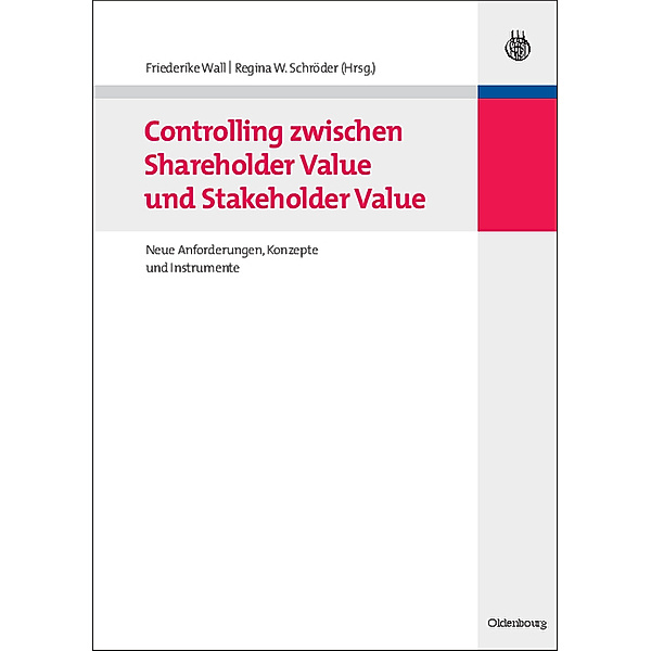 Controlling zwischen Shareholder Value und Stakeholder Value