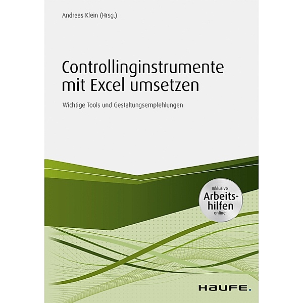 Controllinginstrumente mit Excel umsetzen - inkl. Arbeitshilfen online / Haufe Fachbuch