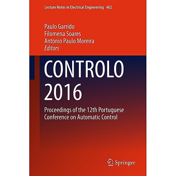 CONTROLO 2016 / Lecture Notes in Electrical Engineering Bd.402