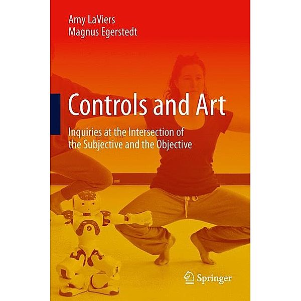 Controls and Art, Amy Laviers, Magnus Egerstedt